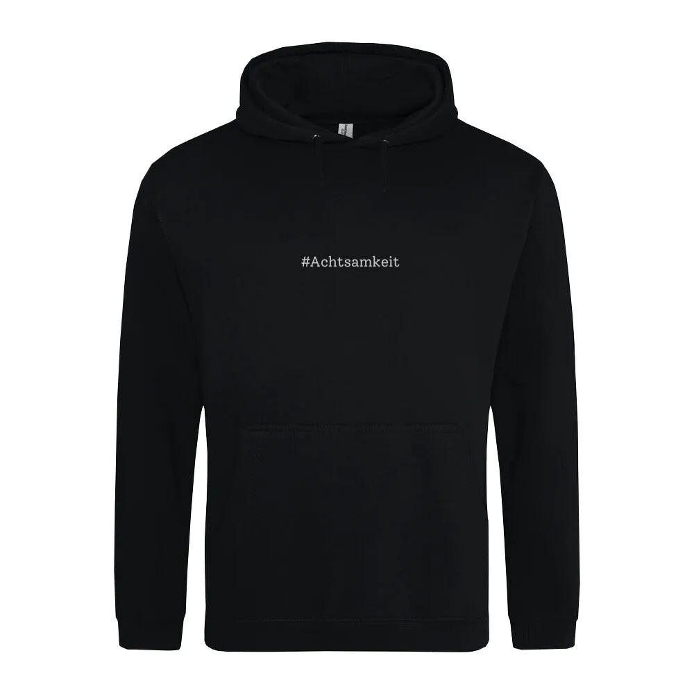 Hoodie - Achtsamkeit -