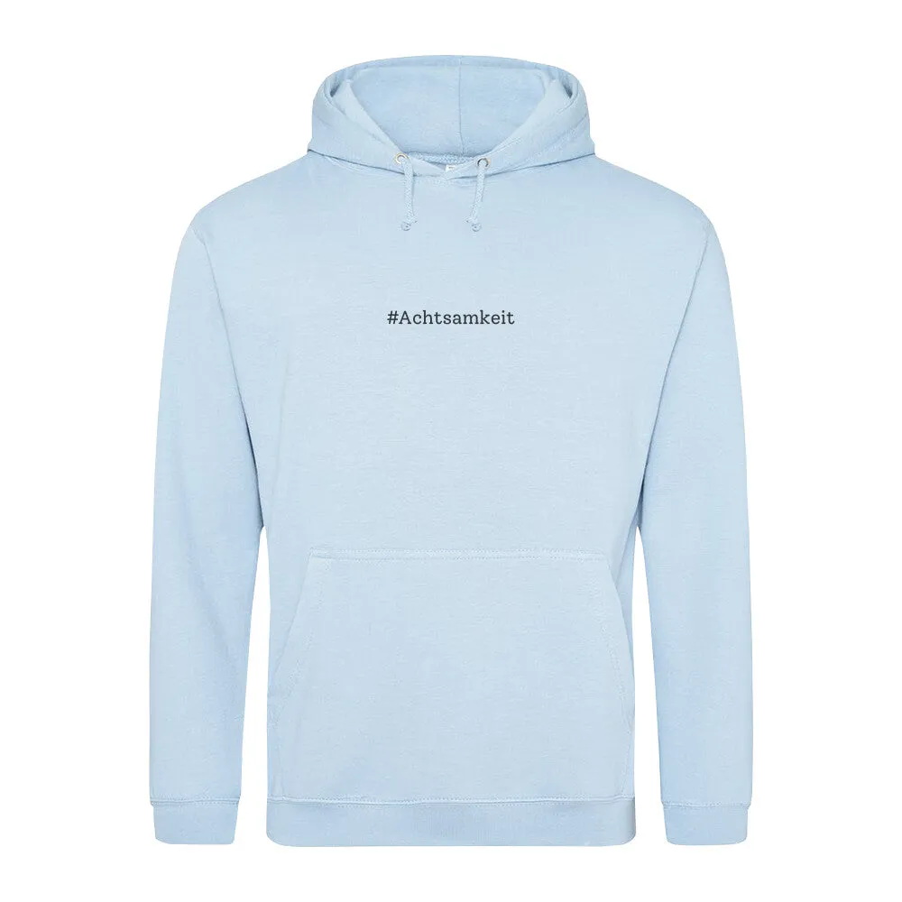 Hoodie - Achtsamkeit -