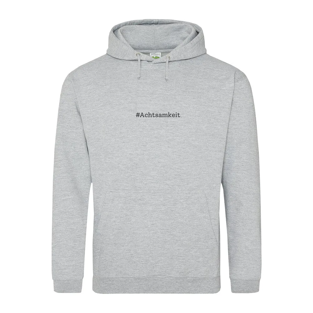 Hoodie - Achtsamkeit -