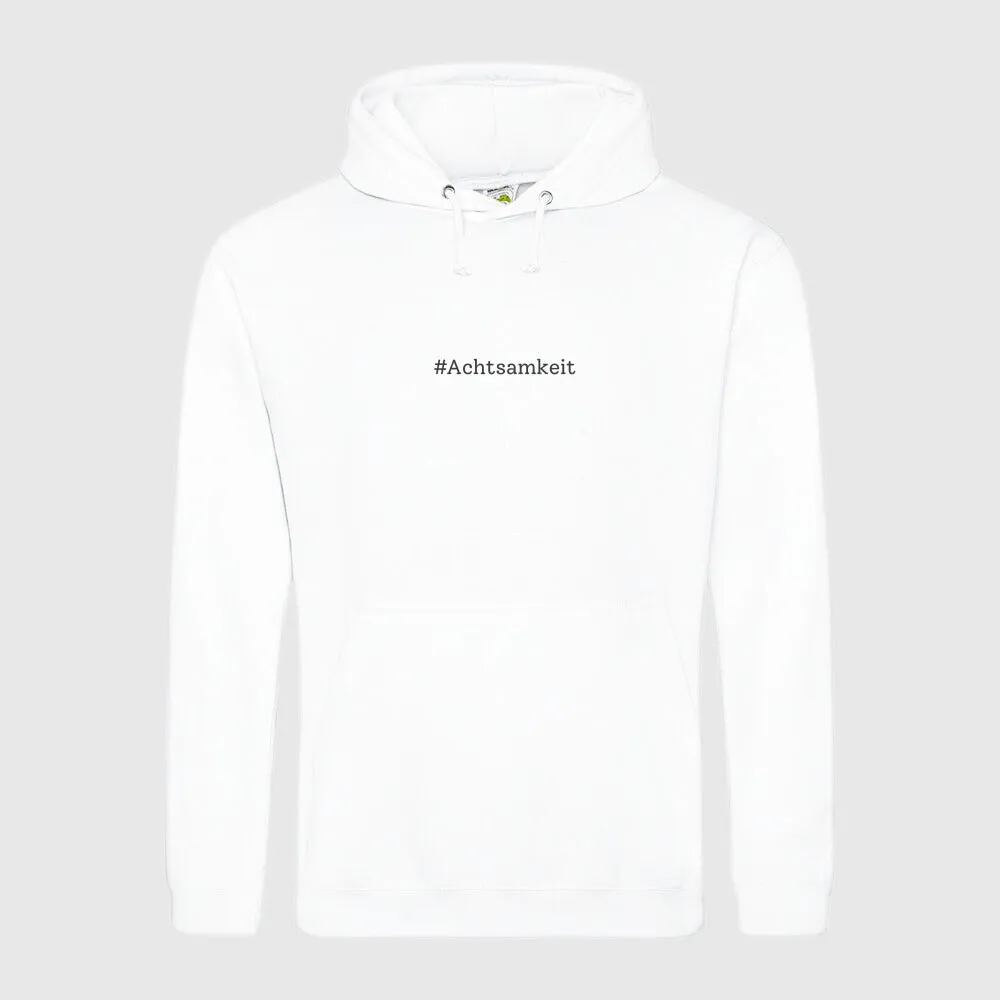 Hoodie - Achtsamkeit -