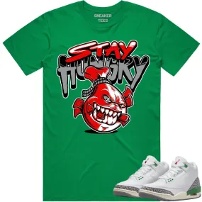 Jordan 3 Lucky Green 3s Shirt to Match - RED STAY HUNGRY